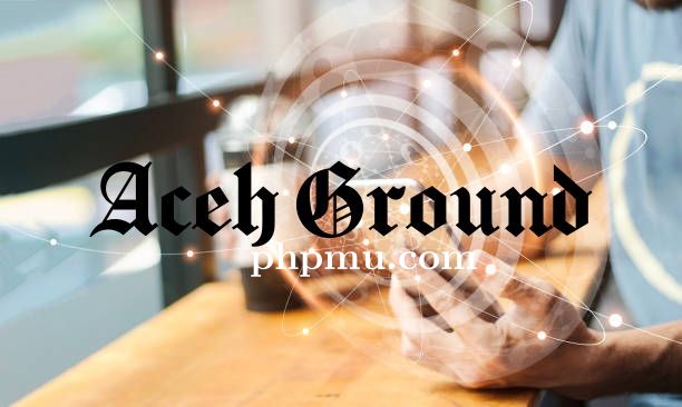 AcehGround: Pusat Berita Terkini yang Menginspirasi dan Mencerahkan